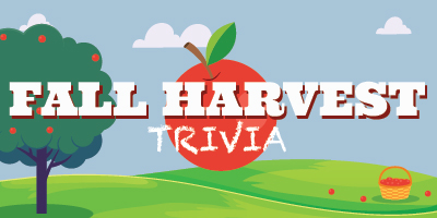 Fall Harvest Trivia